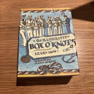 The Illustrated Box O' Knots Learn How! 14 Knots & Plenty Of Rope